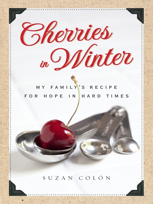 Title details for Cherries in Winter by Suzan Colon - Available